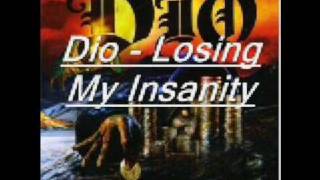 Dio Losing My Insanity