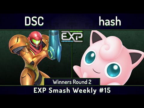 EXP SW # 15 | DSC (Samus) vs hash (Jigglypuff) | Winners Round 2 | SSBU Ultimate Tournament