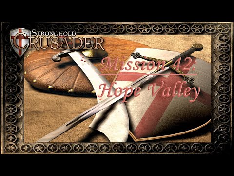 Stronghold Crusader - First Edition Trail Mission 42: Hope Valley