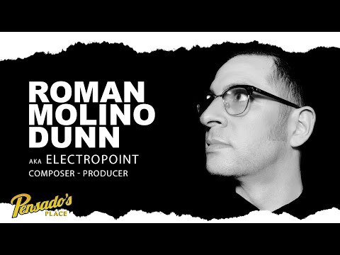 Composer / Producer, Roman "Electropoint" Molino Dunn - Pensado's Place #487
