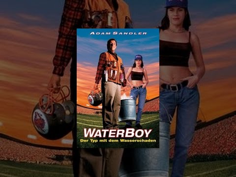 Waterboy - Der Typ mit dem Wasserschaden
