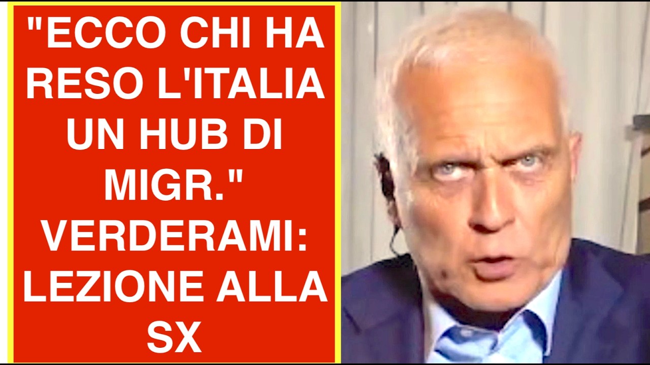"ECCO CHI HA RESO L'ITALIA UN HUB DI MIGR." VERDERAMI E LA LEZIONE ALLA SX