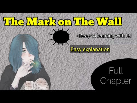 The Mark on the Wall Class 12 | Easy explanation in hindi || @deeptolearningwithrj