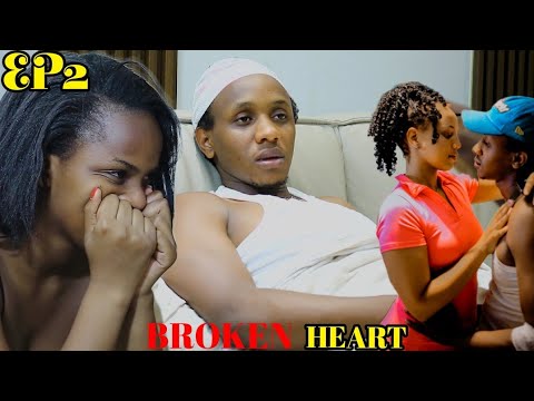 broken heart /Umutima umenetse💘💔/season1.EP2//RWANDAN FILM