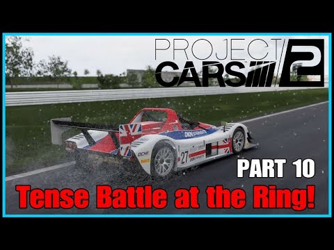 Tense Battle at the Ring! | Project CARS 2 Career walkthrough Part 10 | PS4 PRO