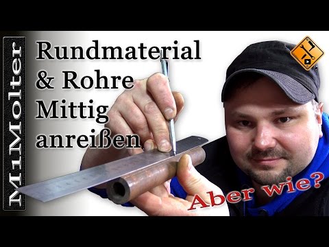 Mitte eines Rohres anreißen- Tipp von M1Molter