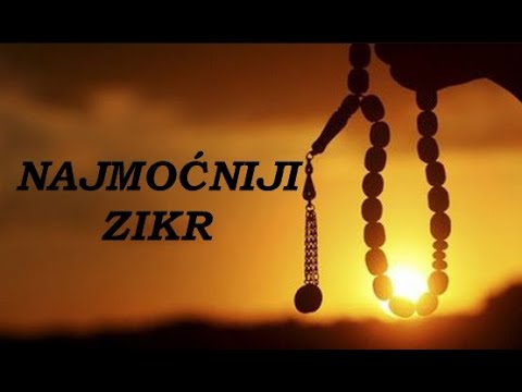 NAJMOĆNIJI ZIKR