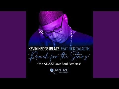 Reach For The Stars (Atjazz Love Soul Vocal Remix)