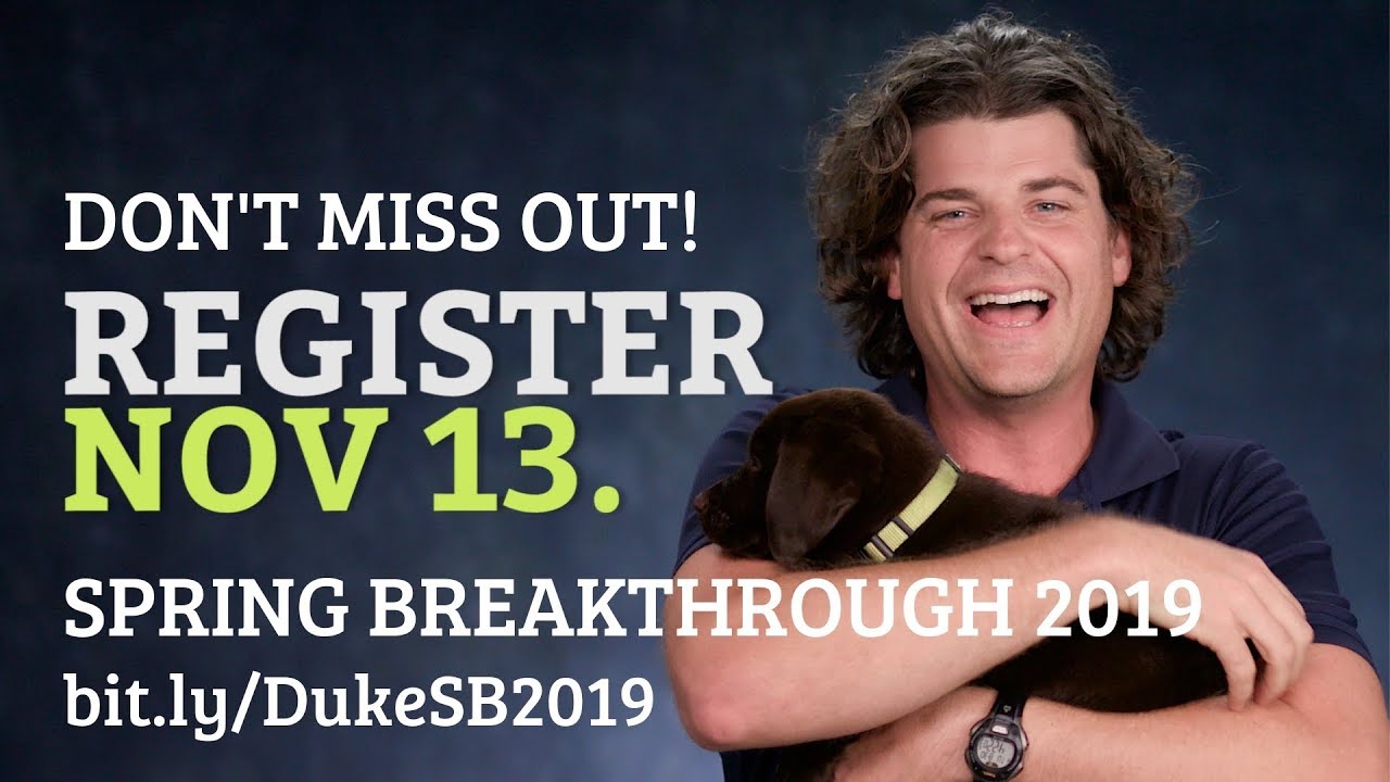 Say Hello to Spring Breakthrough 2019