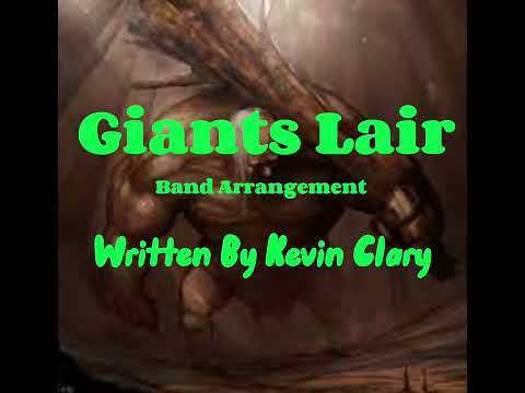 Giants Lair | Band Arrangement | Kevin Clary