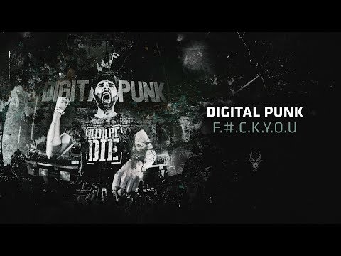 Digital Punk - F.#.C.K.Y.O.U.