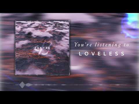 Loveless - For You (Audio)