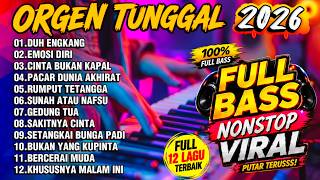 Download lagu ALBUM DANGDUT ORGEN TUNGGAL ELECTONE TERBARU - DANGDUT SLOW KALEM SANTAI TERLARIS LAGU TERBAIK mp3