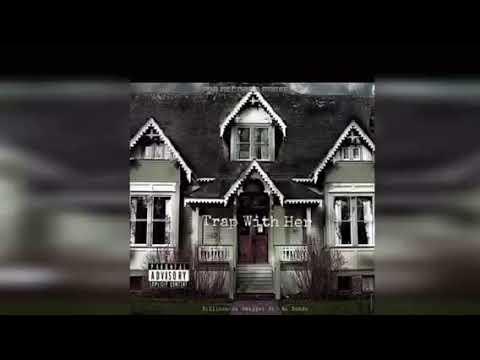 Billionaire Swagger Ft. Na Bands - Trap With Her