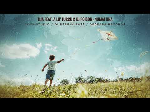 Tijă feat. A Lu' Turcu & DJ Poison - Numai una (Prod. Alex Beatz)