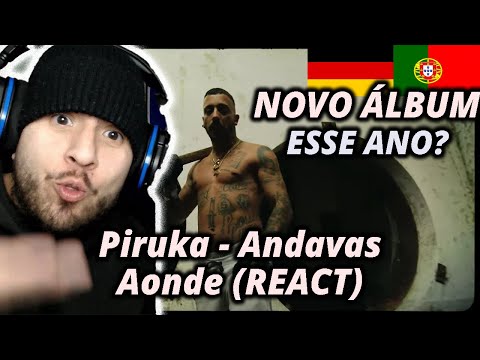 Piruka - Andavas Aonde (React) I Filho de Emigrantes React a Rap PT T.2E.100
