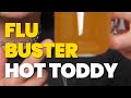 Flu Buster Hot Toddy