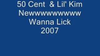 50 cent ft. Lil&#39; kim- Wanna Lick (Clean Version)
