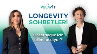 Cinsel sağlık için bilim ne diyor? |Longevity Sohbetleri 2.Sezon #20|Dr.Ayşegül 