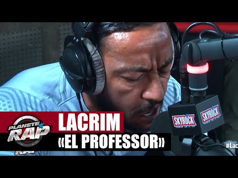 Lacrim "El professor" #PlanèteRap