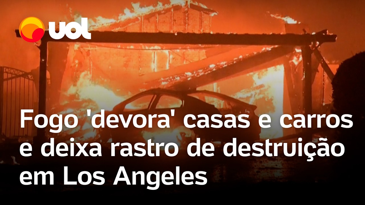 Incêndios em Los Angeles: vídeos mostram fogo 'devorando' casas, carros e florestas na Califórnia
