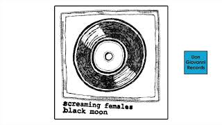 Screaming Females - Black Moon (Official Audio)
