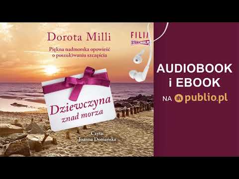 Dziewczyna znad morza. Dorota Milli. Audiobook PL
