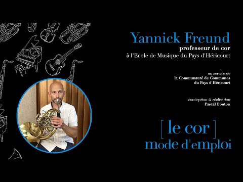 [Mon Instrument] mode d'emploi - Le Cor