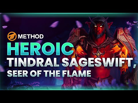 Method VS Tindral Sageswift Heroic - Amirdrassil: The Dream's Hope
