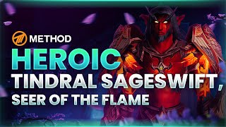 Method VS Tindral Sageswift Heroic - Amirdrassil: The Dream's Hope