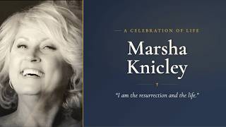 Celebration of Life: Marsha Knicley