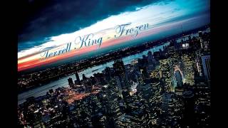 Terrell King - Frozen