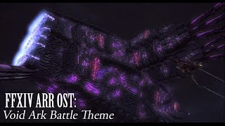 FFXIV Void Ark Battle Theme ( In Darkness, There is One )