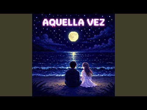 Aquella vez (feat. Benjitaloud)