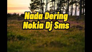 Nada Dering Nokia dj sms 🎶