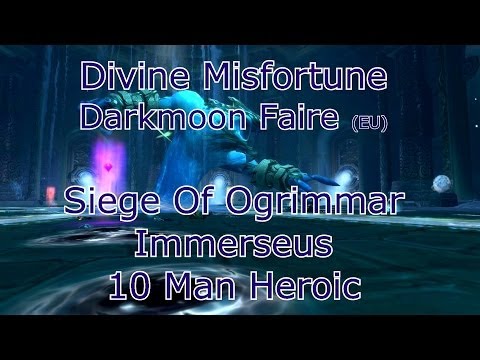 Divine Misfortune - Immerseus 10 Man Heroic Beserk Kill DPS PoV