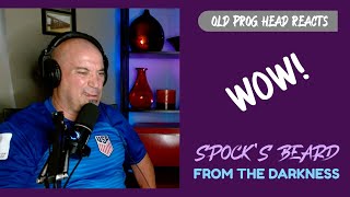 SPOCK'S BEARD - FROM THE DARKNESS (REACTION). OLD PROG HEAD REACTS TO MODERN PROG.
