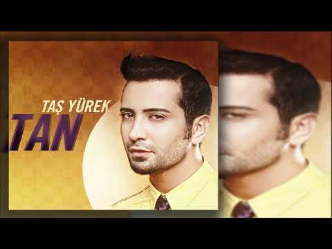 Tan Taşçı - Taş Yürek