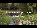 Perempuan - Faizul Sany // Speed up (1)
