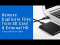 Easily Find and Remove Duplicate Files on External Hard Drive & SD Card