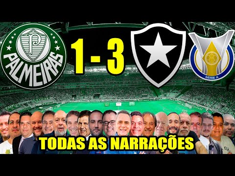 Todas as narrações - Palmeiras 1 x 3 Botafogo | Brasileirão 2024