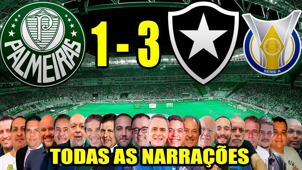 Todas as narrações - Palmeiras 1 x 3 Botafogo | Brasileirão 2024