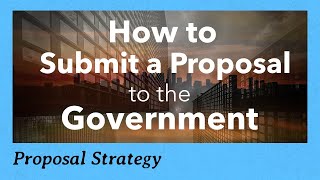 How to Write a Proposal to the Government Step-by-Step