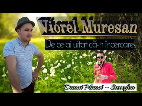 Viorel Muresan & Danut Manci 2020 - De ce ai uitat ca-n incercare?