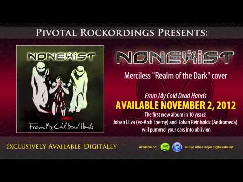 Nonexist - Realm of the Dark (Merciless Cover)