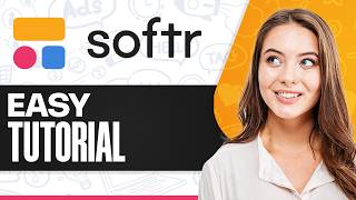 How To Use Softr (2026): Easy Tutorial