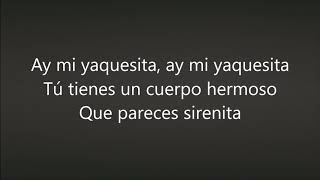 LOS VIEJONES DE LINARES - MI YAQUESITA (LETRA)