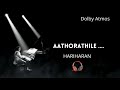AATHORATHILE ILAIYARAAJA HARIHARAN DOLBY ATMOS AUDIO