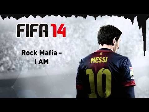 (FIFA 14) Rock Mafia - I AM