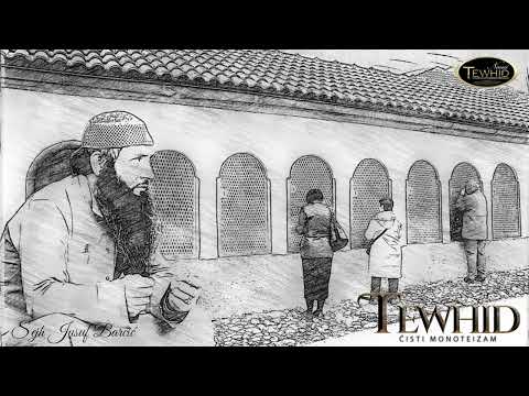 TEWHID - ČISTI MONOTEIZAM | Šejh Jusuf Barčić